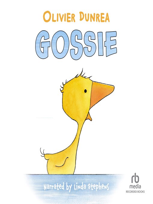 Title details for Gossie by Olivier Dunrea - Available